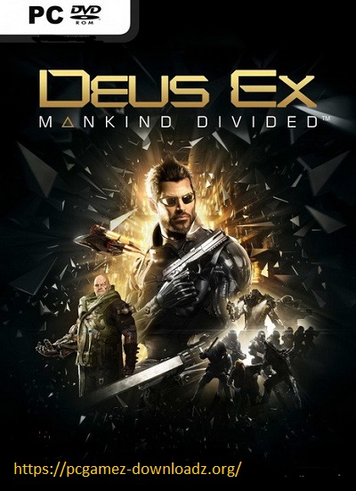 Deus Ex Mankind Divided Crack + Torrent Free Download